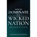 How to Dominate in a Wicked Nation: Lessons Learned From the Life of Abraham