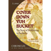 Cover Down Yuh Bucket: The Story of Sticklicking In Barbados
