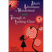 Alice's Adventures in Wonderland and Through the Looking-Glass