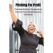 Pitching for Profit: The Bad Bitches' Playbook to Convert Conversations into Currency