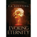 Evoking Eternity: Forbidden Rites of Evocation