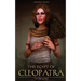 Ancient Egypt: The Egypt of Cleopatra