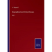 Biographical and Critical Essays: Vol. I