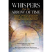 Whispers from the Arrow of Time: Essays from an Evolving Mind on How to Think about National Security in the Information Age