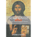 Jesus Christ After Two Thousand Years: The Definitive Interpretation of His Personality