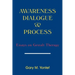 Awareness, Dialogue & Process: Essays on Gestalt Therapy