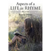Aspects of a Life in Rhyme