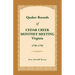 Quaker Records of Cedar Creek Monthly Meeting: Virginia, 1739-1793