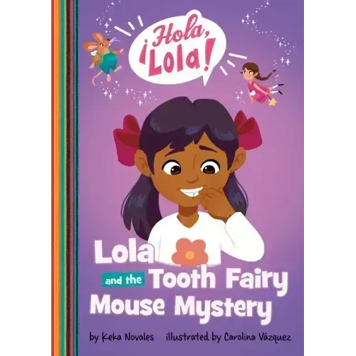Lola and the Tooth Fairy Mouse Mystery