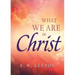 What We Are in Christ