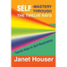 Self-Mastery Through the Twelve Rays: Twelve Keys to Self-Realization