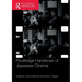 Routledge Handbook of Japanese Cinema