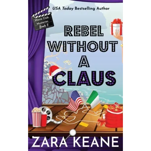 Rebel Without a Claus (Movie Club Mysteries, Book 5)
