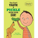 You Can't Taste a Pickle With Your Ear: A Book About Your 5 Senses