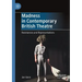 Madness in Contemporary British Theatre: Resistances and Representations