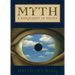 Myth: A Biography of Belief
