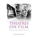 Theatres on Film: How the Cinema Imagines the Stage