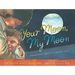 Your Moon, My Moon: A Grandmother's Words to a Faraway Child