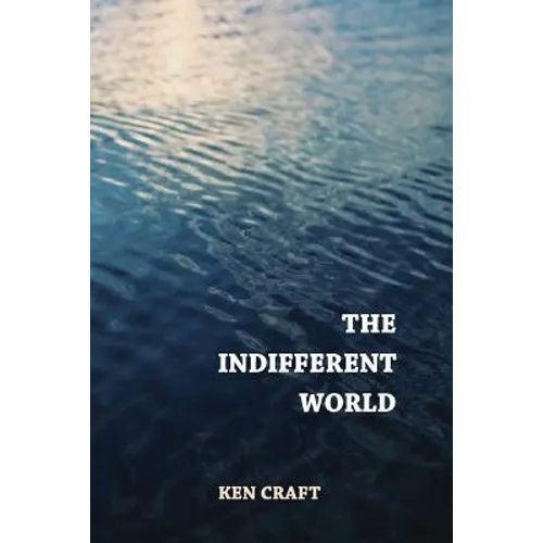 The Indifferent World
