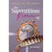 The Superstitious Romance: Millionaire Romance Series Prequel