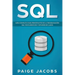 SQL: Guía completa para principiantes de la programación SQL con ejercicios y estudios de casos(Libro En Espan̆ol/SQL Spanish Book Version)