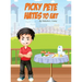 Picky Pete Hates to Eat