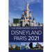 The Independent Guide to Disneyland Paris 2021