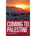 Coming to Palestine