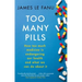 Too Many Pills: How Too Much Medicine Is Endangering Our Health and What We Can Do about It