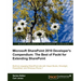 Microsoft Sharepoint 2010 Developer's Compendium: The Best of Packt for Extending Sharepoint