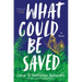 What Could Be Saved
