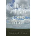 Like a Man Gone Mad: Poems in a New Century