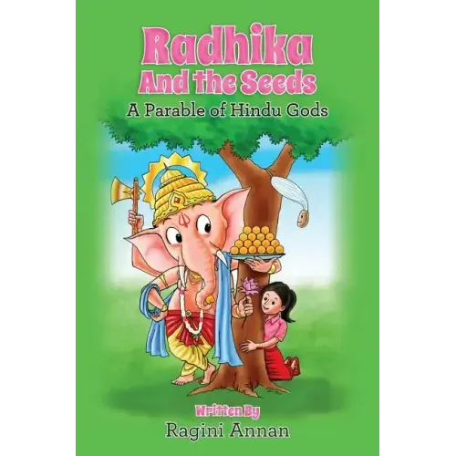 Radhika and the Seeds: A Parable of Hindu Gods