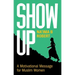 Show Up: A Motivational Message for Muslim Women