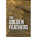 The Golden Feathers: History from a Bird's-Eye View