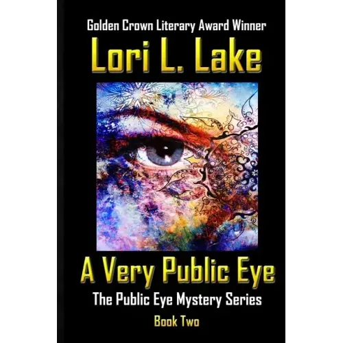 A Very Public Eye: Book Two in The Public Eye Mystery Series
