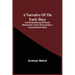 A Narrative Of The Early Days And Remembrances Of Oceola Nikkanochee, Prince Of Econchatti, A Young Seminole Indian: Son Of Econchatti-Mico, King Of T