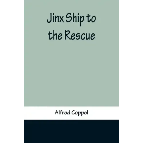 Jinx Ship to the Rescue