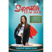 Superstar Teacher: A Guide to Enhance Creativity in the Classroom