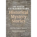 The Book of Extraordinary Historical Mystery Stories: The Best New Original Stories of the Genre (American Mystery Book, Sherlock Holmes Gift)