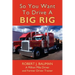 So You Want To Drive A Big Rig