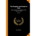 The Kingdom and People of Siam: With a Narrative of the Mission to That Country in 1855; Volume 2