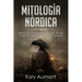 Mitología Nórdica: Relatos de Mitos Nórdicos, Dioses, Diosas, Gigantes, Rituales y Creencias Vikingas. (Spanish Edition)