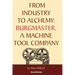 From Industry to Alchemy: Burgmaster, a Machine Tool Company