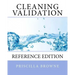 Cleaning Validation: Reference Edition