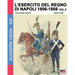 L'esercito del Regno di Napoli 1806-1808 Vol. 2
