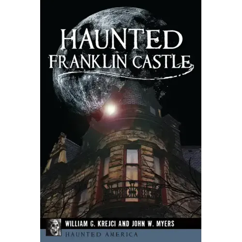 Haunted Franklin Castle