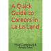 A Quick Guide to Careers in La La Land