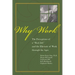 Why Work?: The Perceptions of a Real Job and the Rhetoric of Work Through the Ages