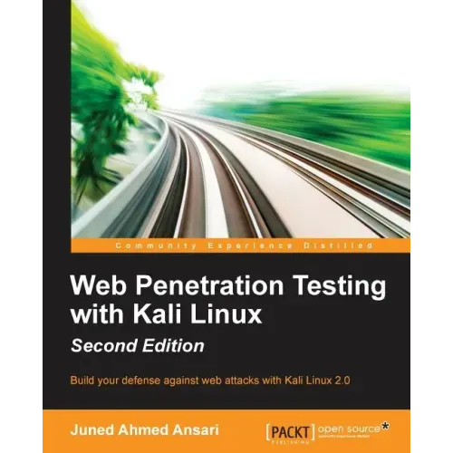 Web Penetration Testing with Kali Linux - Second Edition